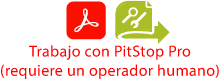 Trabajar con PitStop Pro requiere un operador humano.